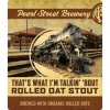 That's What I'm Talkin Bout Organic Rolled Oat Stout label